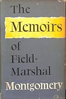 The Memoirs of Field-Marshal the Viscount Montogomery of Alamein, K.G. B001C7IKCU Book Cover