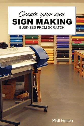 Create Your Own Sign Making Business