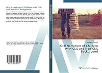Oral Narratives of Children with CLIL and Non-CLIL Background 3639679253 Book Cover