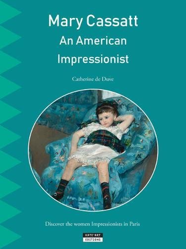 Mary Cassatt, une américaine chez les impressionnistes : Découvrez les femmes peintres impressionnistes à Paris Mary Cassatt, une américaine chez les impressionnistes : Découvrez les femmes peintres impressionnistes à Paris
