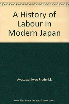 Hardcover A History of Labor in Modern Japan. Book