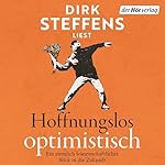 Hoffnungslos optimistisch