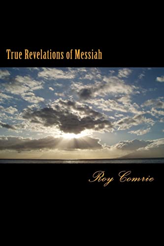 True Revelations of Messiah: A practical investigation of the doctrine