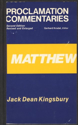 Matthew (Proclamation Commentaries) 0800605977 Book Cover