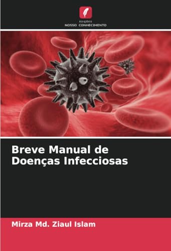 Breve Manual de Doenças Infecciosas (Portuguese Edition)