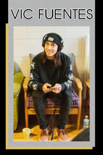 Vic Fuentes Notebook: Life is more and more modern, along with that, everything also becomes very convenient to be suitable for all activities of life.