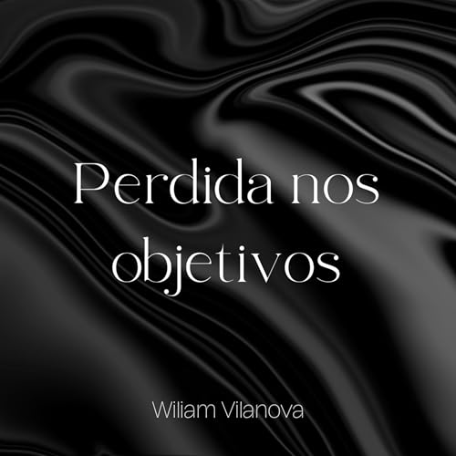 Perdida nos objetivos