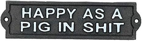 AB Tools Happy As A Pig in Shit Cast Iron Sign Plaque Door Wall House Home Gate Garden image 4
