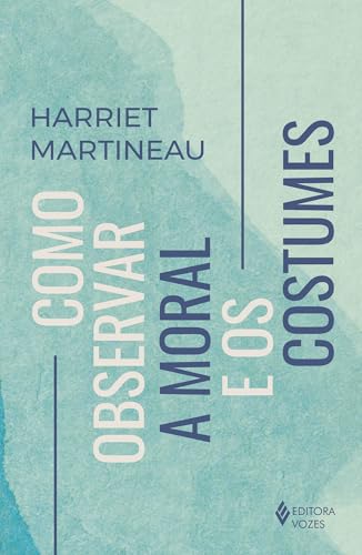 Como observar a moral e os costumes: