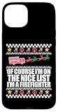 Photo Gallery custodia per iphone 15 plus firefighter sulla lista nice meme maglione di natale brutto Photo Gallery custodia per iphone 15 plus firefighter sulla lista nice meme maglione di natale brutto
