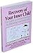 Recovery of Your Inner Child: The Highly Acclaimed Method for Liberating Your Inner Self