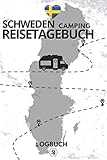  Schweden Camping Reisetagebuch ● Logbuch: Reisebuch für Camper ● Perfekt für den Schweden-Urlaub ● Format A5 ● 150 Seiten