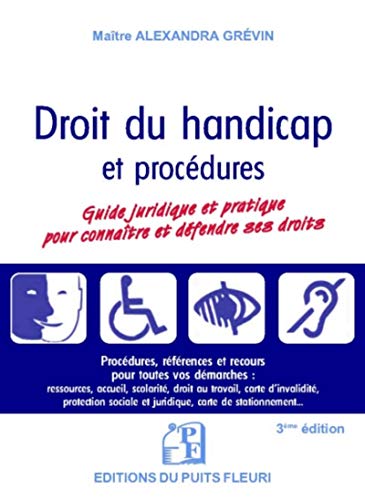 livre Droit du handicap: Guide juridique et pratique pour connaître et défendre ses droits