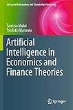 Artificial Intelligence in Economics and Finance Theories (Advanced Information and Knowledge Processing)