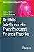 Artificial Intelligence in Economics and Finance Theories (Advanced Information and Knowledge Processing)