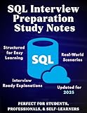 SQL Interview Preparation Study Notes: SQL Concepts, Query Challenges, and Practical Tips for Job Readiness | SQL interview preparation Handbook | SQL ... (Information Technology Books 50)