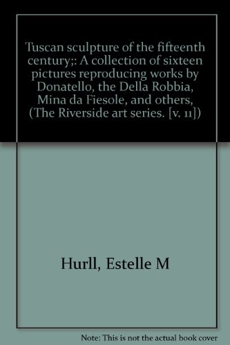 Tuscan sculpture of the fifteenth century;: A c... B00085IG8A Book Cover