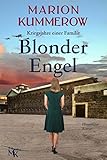  Blonder Engel: Bittersüße Liebesgeschichte im Dritten Reich (Kriegsjahre einer Familie 1)