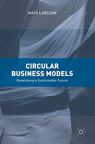 Circular Business Models: Developing a Sustainable Future view 2