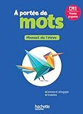  A portée de mots CM1 - Livre élève - Edition 2026