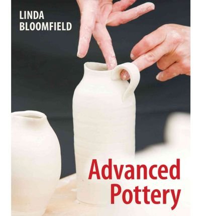 [ ADVANCED POTTERY BY BLOOMFIELD, LINDA](AUTHOR)HARDBACK