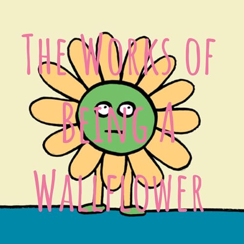 『The Works of Being A Wallflower』のカバーアート