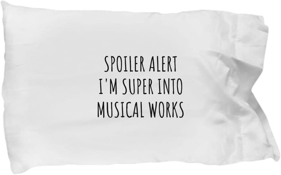 EzGift Funny Musical Works Pillowcase Spoiler Alert I'm Super Into Funny Gift Idea for Hobby Lover Quote Fan Gag Pillow Cover Case 20x30