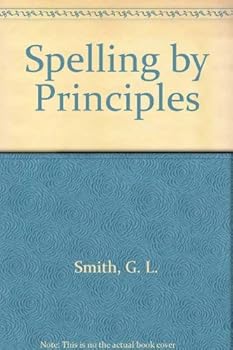 Paperback Spelling by Principles: A Programed Text Book
