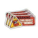 3 Pcs Warning This Object is A Mimic Sticker – Funny Trap Chest Loot Gaming Humor Vinyl Decal Waterproof for Laptop, Car, Tumbler – Gift for Fantasy Roleplay Fans – 3 Inch