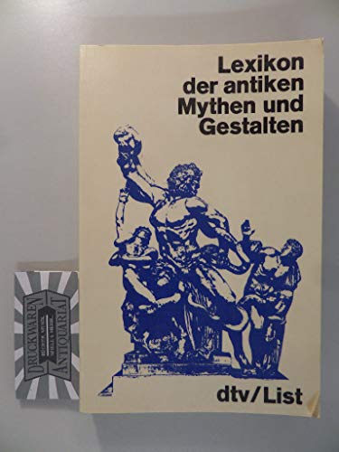 LEXIKON DER ANTIKEN MYTHEN UND GES (Information & Wissen)