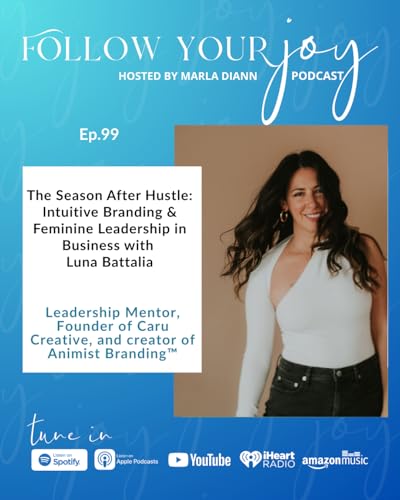 The Season After Hustle: Intuitive Branding & Feminine Leadership in Business with Luna Battalia