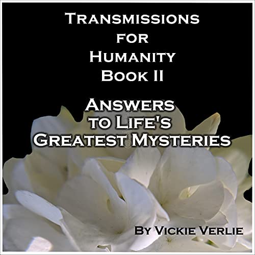 Transmissions for Humanity Book II by Vickie Verlie episode artwork