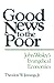 Good News to the Poor: John Wesley's Evangelical Economics