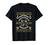 Born a. Darß Ostsee Spruch Erholungsort T-Shirt