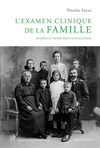 L'examen clinique de la famille: Modèles et instruments d'évaluation
