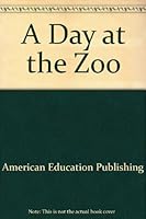A Day at the Zoo (Board Book) 156987915X Book Cover