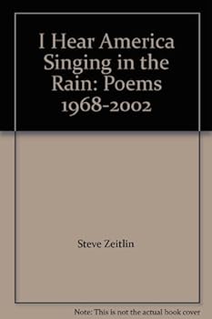 Paperback I Hear America Singing in the Rain: Poems 1968-2002 Book