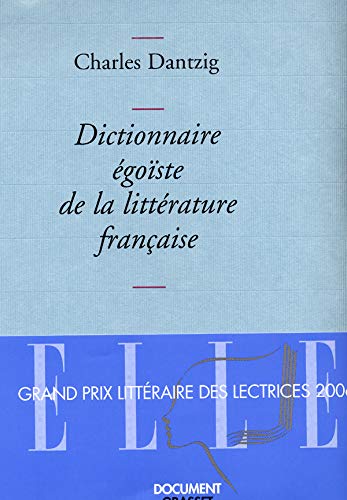 Dictionnaire égoïste de la littérature française