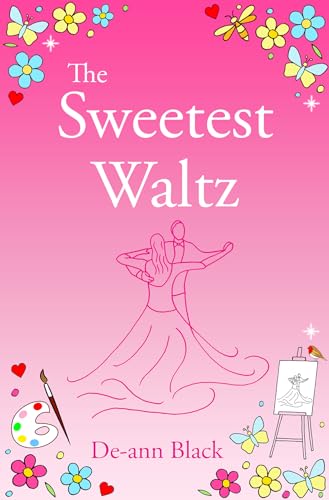 The Sweetest Waltz (Music, Dance & Romance series Book 1)