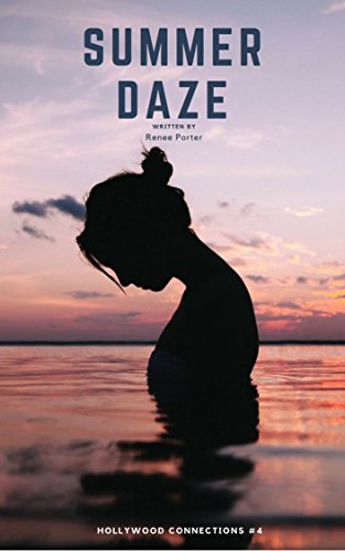Summer Daze (Hollywood Connections Book 4)