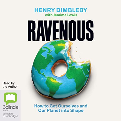 Ravenous by Henry Dimbleby, Jemima Lewis episode artwork