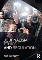 Journalism Ethics and Regulation 1138796581 Book Cover