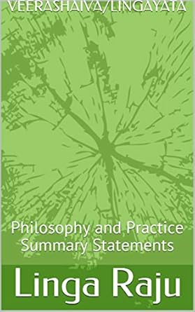 VEERASHAIVA/ LINGAYATA: Philosophy and Practice Summary Statement...