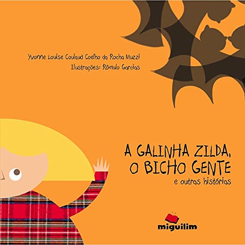 A galinha Zilda, o bicho gente e outras histórias: