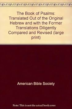 Leather Bound The Book of Psalms: Translated Out of the Original Hebrew and with the Former Translations Diligently Compared and Revised (large print) Book