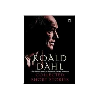 Collected Short Stories of Roald Dahl: Dahl, Roald
