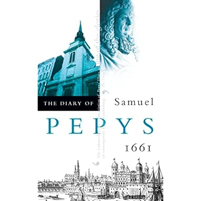 THE DIARY OF SAMUEL PEPYS: Volume II &ndash; 1661