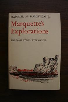 Hardcover Marquette's Explorations: The Narratives Reexamined Book