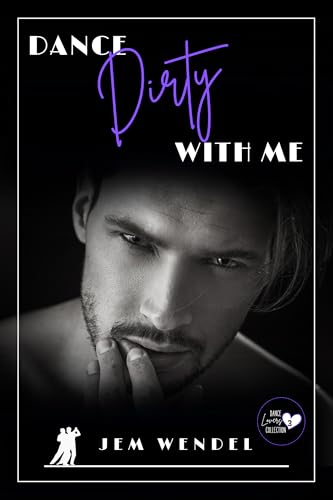 Dance Dirty With Me (Dance Lovers Collection)