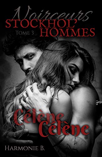 STOCKHOL'HOMMES, Tome 3 (Noirceurs)